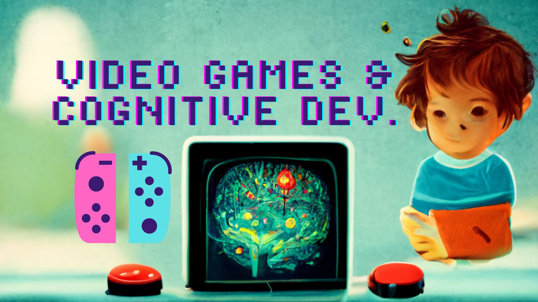 Video Games for Cognitive Development
